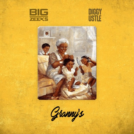 Granny's ft. Diggy Ustle