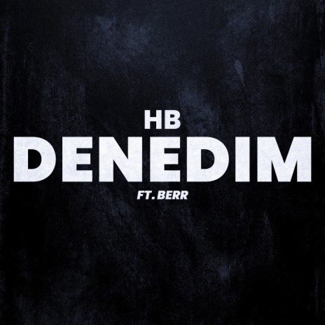 Denedim ft. Berr | Boomplay Music