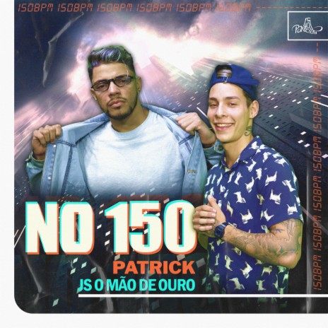 No 150 ft. JS o Mão de Ouro | Boomplay Music