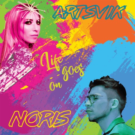 Life Goes On ft. NORIS | Boomplay Music