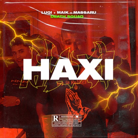 Haxi ft. MAIK sbkaos, Massaru, D$ Luqi & EF | Boomplay Music