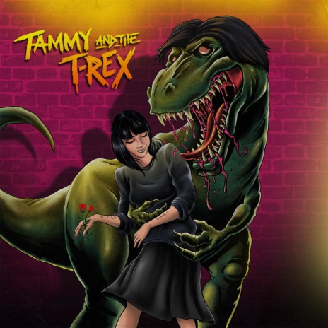 Tammy and the T-Rex | Boomplay Music