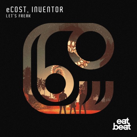 Let's Freak (Radio Mix) ft. INVENTOR | Boomplay Music
