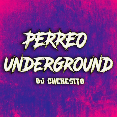 Perreo Underground | Boomplay Music