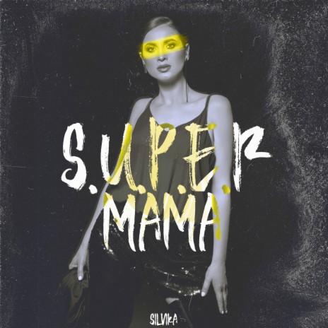 Super Mama | Boomplay Music