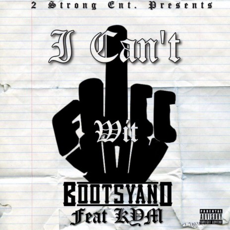 I Can't Fucc Wit You ft. KYM | Boomplay Music