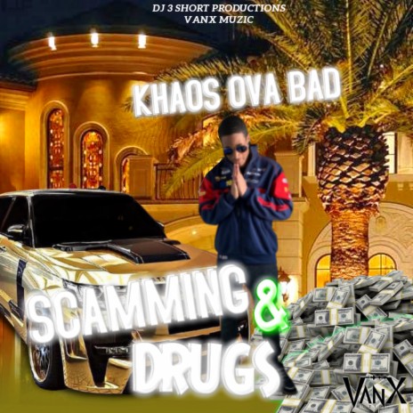 Scamming An Drugs | Boomplay Music
