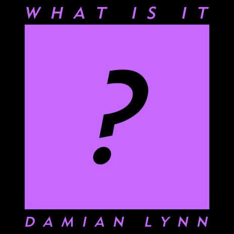 What Is It | Boomplay Music