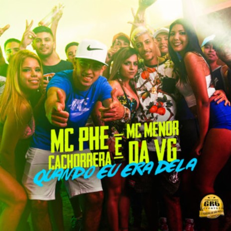 Quando Eu Era Dela ft. MC Menor da VG | Boomplay Music