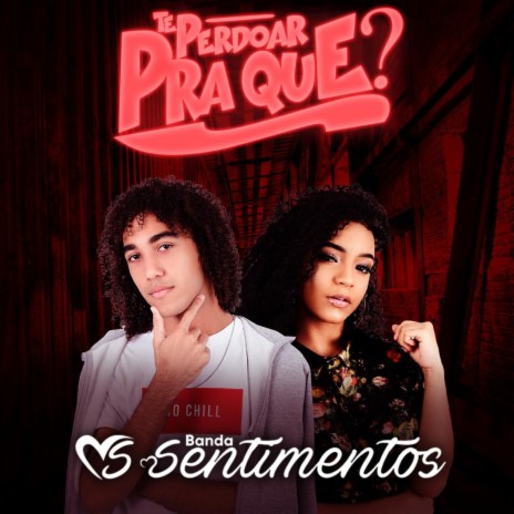 Perdoar pra Quê? | Boomplay Music