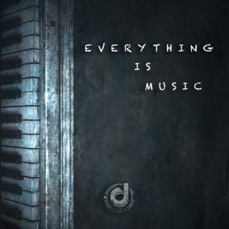 Everything Is Music (Original Mix)