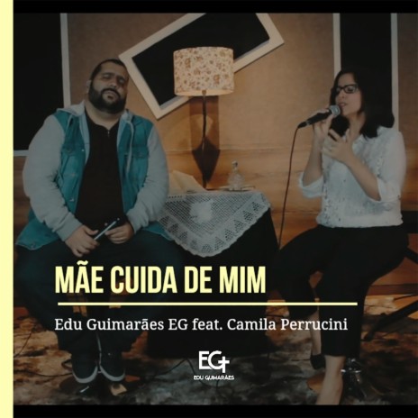 Mãe Cuida de Mim (feat. Camila Perrucini)