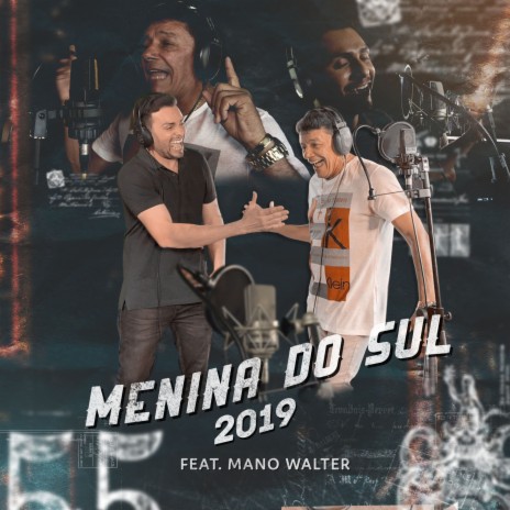 Menina do Sul ft. Mano Walter | Boomplay Music