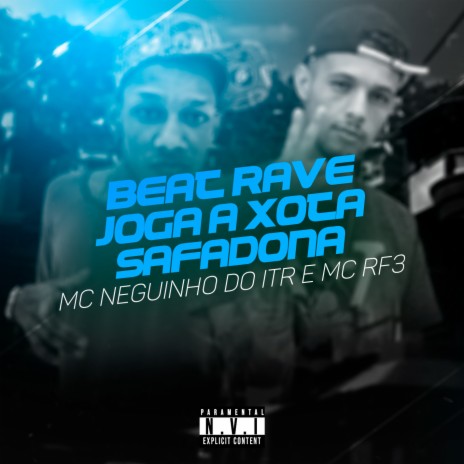 Beat Rave, Joga a Xota Safadona ft. MC RF3 | Boomplay Music