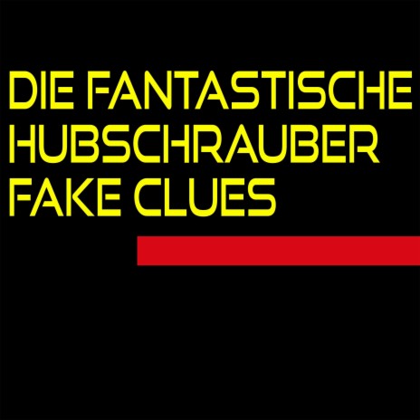 Fake Clues | Boomplay Music