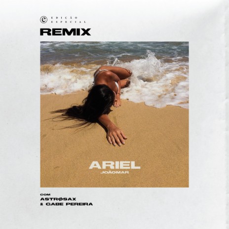 Ariel (Remix) ft. ASTRØSAX & Gabe Pereira | Boomplay Music