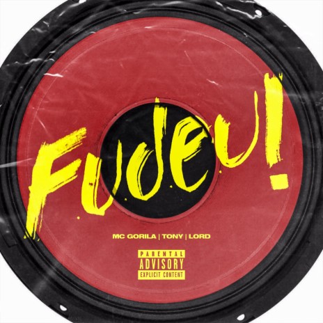 Fudeu! ft. Lord & Tony | Boomplay Music