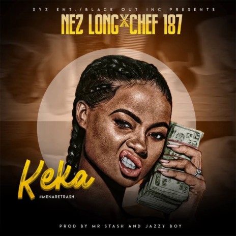 Keka ft. Chef 187