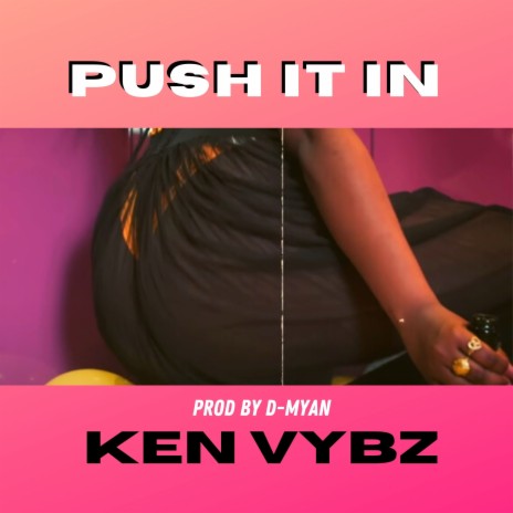 Push It In | Boomplay Music