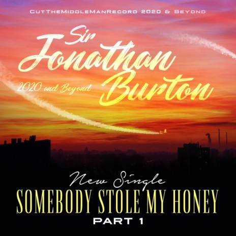 Somebody Stole My Honey, Pt. 1 | Boomplay Music