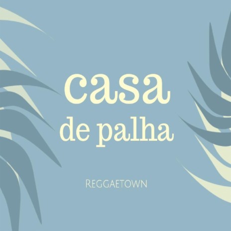 Casa de Palha | Boomplay Music