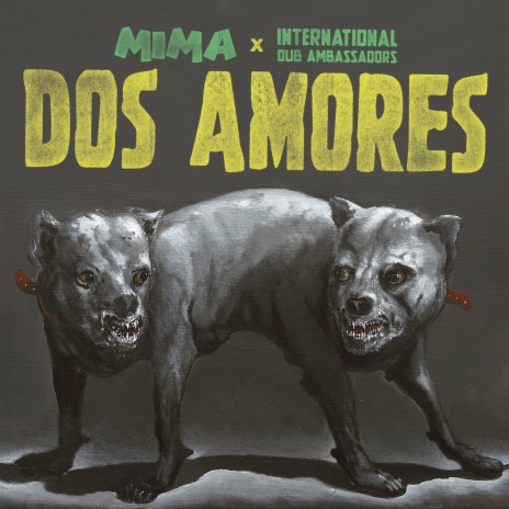 Dos amores ft. International Dub Ambassadors | Boomplay Music