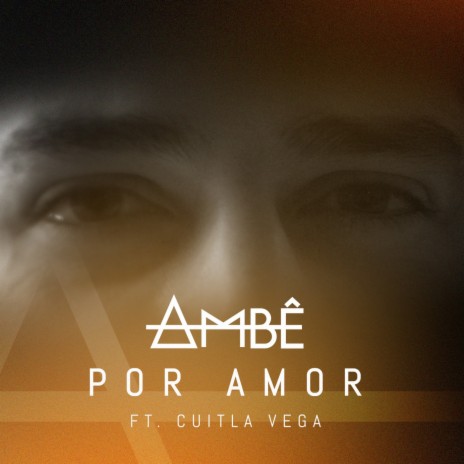 Por Amor ft. Cuitla Vega | Boomplay Music