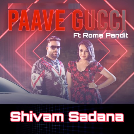 Paave Gucci ft. Roma Pandit | Boomplay Music