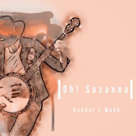 Oh! Susanna | Boomplay Music