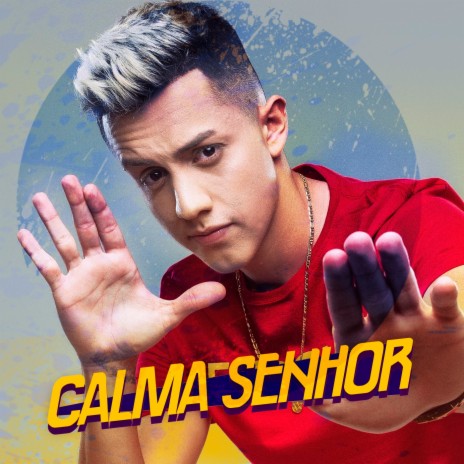 Calma Senhor | Boomplay Music