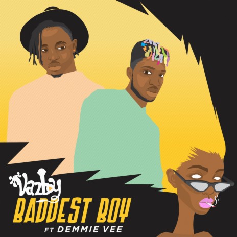 Baddest Boy ft. Demmie Vee | Boomplay Music