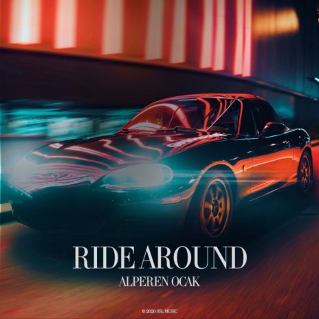Ride Around (Original Mix)