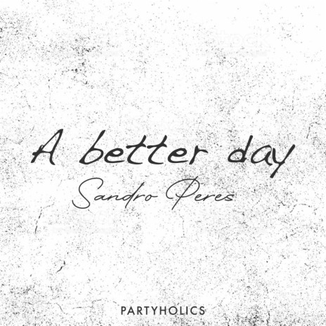 A Better Day | Boomplay Music