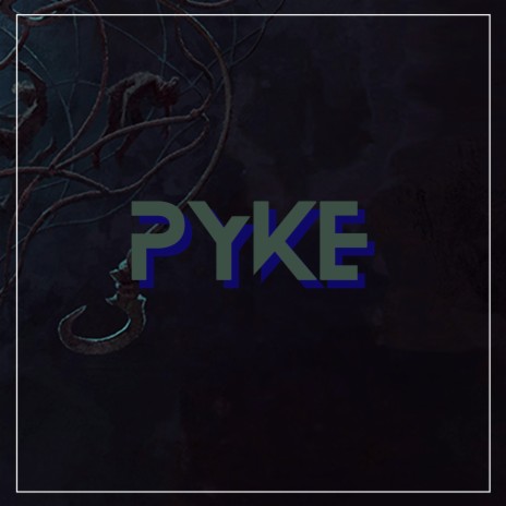 Pyke | Boomplay Music