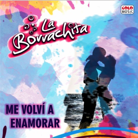 Me Volvi a Enamorar / Tú Me Estas Enamorando | Boomplay Music