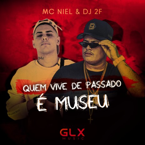 Quem Vive de Passado É Museu ft. Dj 2F | Boomplay Music