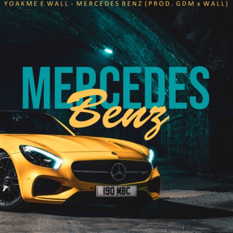 Mercedes Benz ft. Yokame | Boomplay Music