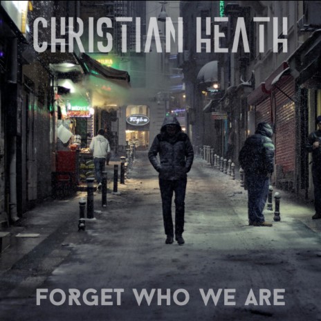 Forget Who We Are | Boomplay Music