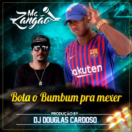 Bota o Bumbum pra Mexer ft. DJ DOUGLAS CARDOSO | Boomplay Music