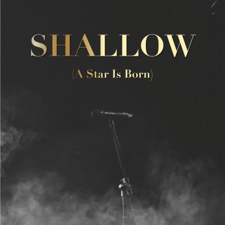 Shallow (A Star Is Born) | Boomplay Music