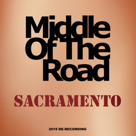 Sacramento (2019 Re-Recording) | Boomplay Music