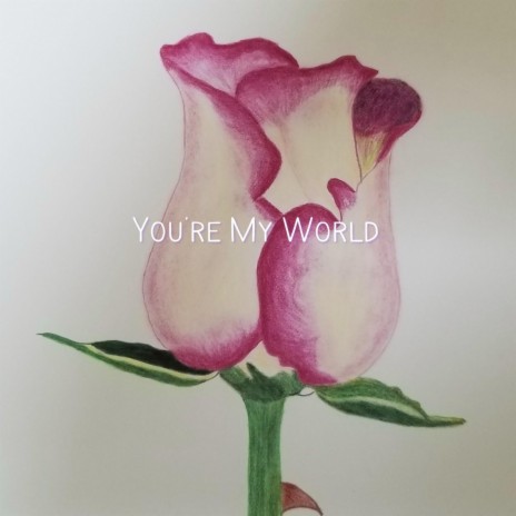 You're My World | Boomplay Music