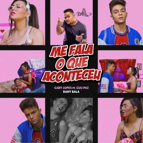 Me Fala o Que Aconteceu ft. Guu Paz & Dany Bala | Boomplay Music