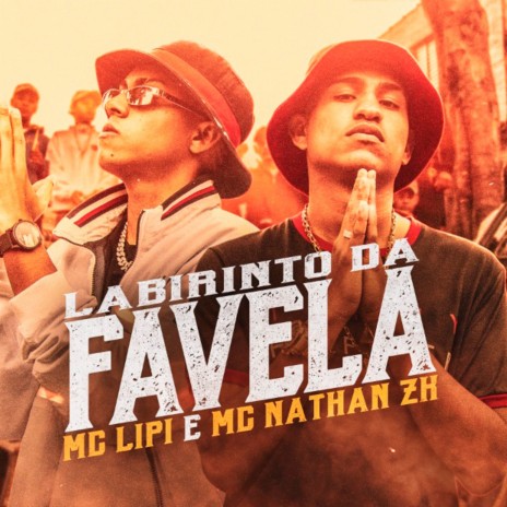 Labirinto da Favela ft. Mc Lipi | Boomplay Music