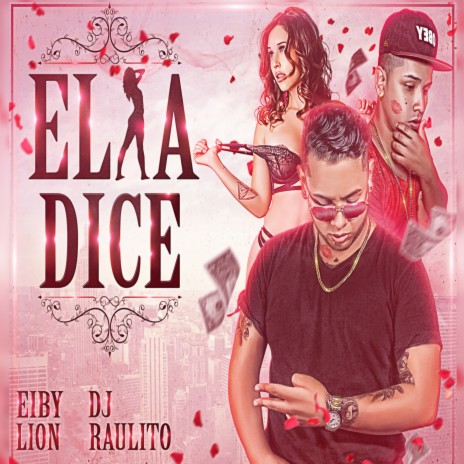 Ella Dice ft. Eiby Lion | Boomplay Music