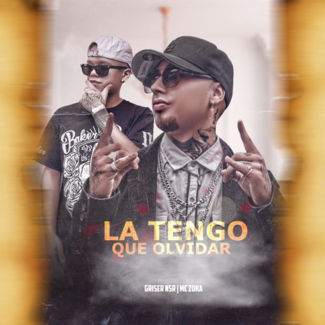 La Tengo Que Olvidar ft. Mc Zuka | Boomplay Music