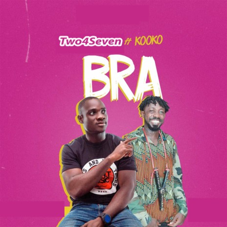 Bra ft. Kooko | Boomplay Music