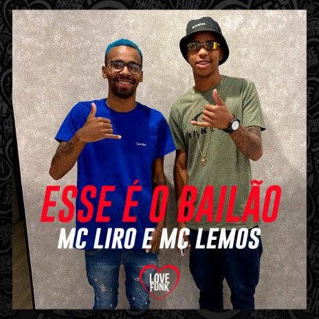 Esse É o Bailão ft. MC Lemos | Boomplay Music