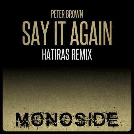 Say It Again (Hatiras Remix) | Boomplay Music