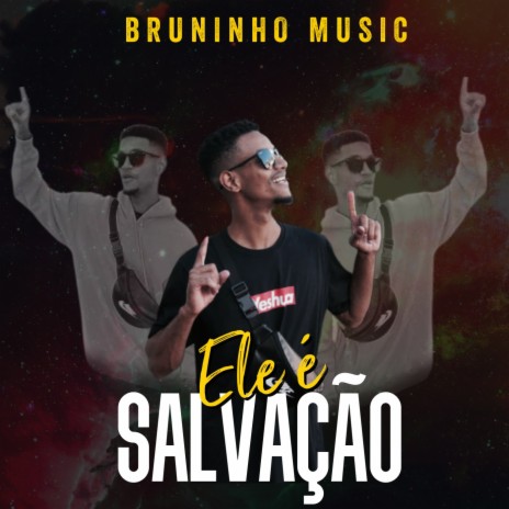 Ele É Salvação | Boomplay Music